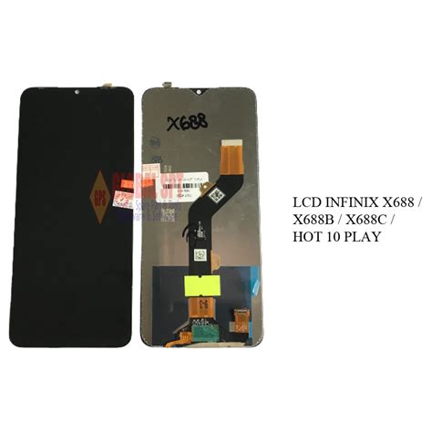Jual LCD TOUCHSCREEN INFINIX X688 X688C HOT 10 PLAY X688B HOT