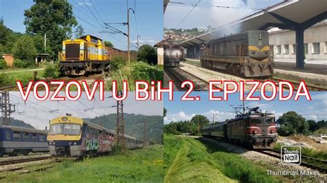 Vozovi u BiH 2 dio putnički i teretni vozovi Trains in Bosnia 2nd