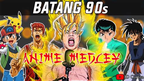 Batang 90s Anime Medley Youtube