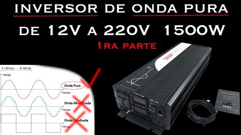 Inverter O Inversor De Onda Pura O Completa 12V A 220V 1500w Marca