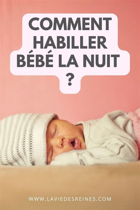 Guide pour les nouveaux parents comment habiller bébé la nuit