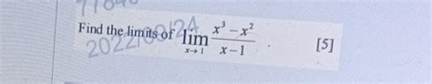 Solved Limx→1x−1x3−x2