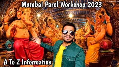 Mumbai Parel Ganpati Bappa Workshop Chintamani Lal Baug Idol