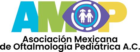 Asociación Mexicana de Oftalmología Pediatrica A C