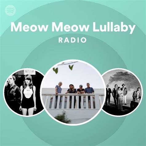 Meow Meow Lullaby Radio Playlist By Spotify Spotify