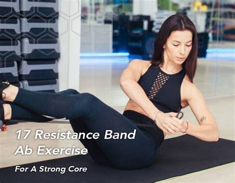 17 Resistance Band Ab Exercise For A Strong Core Fitbod