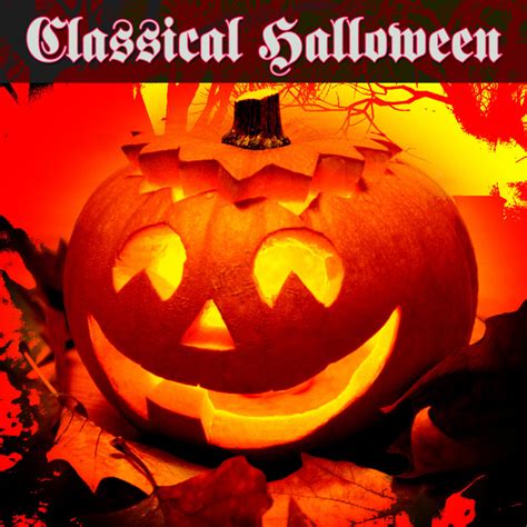 Classical Halloween Compilation By Various Artists Spotify