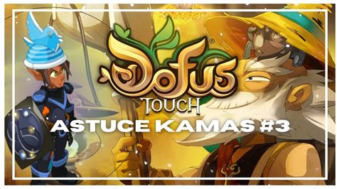 Dofus Touch Astuce kamas 3 La zone bouftou Tainéla YouTube