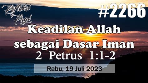 Keadilan Allah Sebagai Dasar Iman 2 Petrus 1 1 2 RP 2266 Rabu