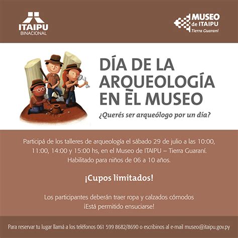 Talleres De Arqueolog A Para Ni Os En Museo De Itaipu Itaipu Binacional