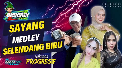 SAYANG SELENDANG BIRU Versi TANJI PROGRESIF Live CIBODAS MARIBAYA