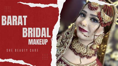 Barat Bridal Makeup Tutorial She Beauty Care Youtube