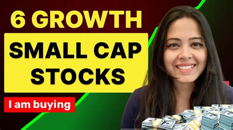 Best Small Cap Stocks Growth Small Cap Stocks I Am Buying Small