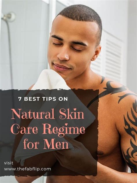 8 Best Beauty And Grooming Tips For Men Natural Daily Skin Care Regime