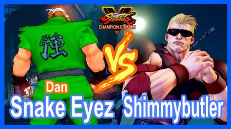 Sfv Snake Eyez Kage Dan Vs Shimmybutler Guile Youtube