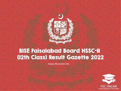 BISE Faisalabad Board HSSC II 12th Class Result Gazette 2022