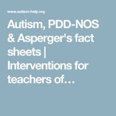 Autism Pdd Nos Asperger S Fact Sheets Interventions For Teachers