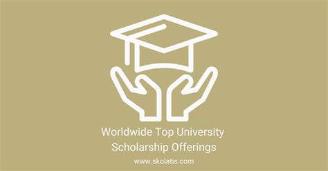 Worldwide Top University Scholarship Offerings • Skolatis