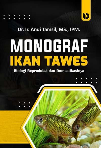 Monograf Ikan Tawes Biologi Reproduksi Dan Domestikasinya Idebuku