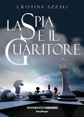 Recensione La Spia E Il Guaritore Di Cristina Azzali Il Mondo Di SimiS