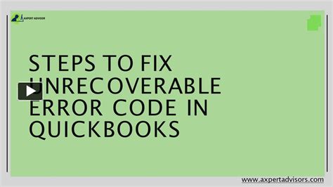 PPT Best Methods To Fix Unrecoverable Error Code In QuickBooks