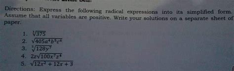 Solved Directions Express The Following Radical Expressions Into Its Simplified Form Assume