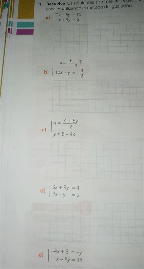 Resuelve Los Siguientes Sistemas De Ecuaciones Lineales Utilizando El