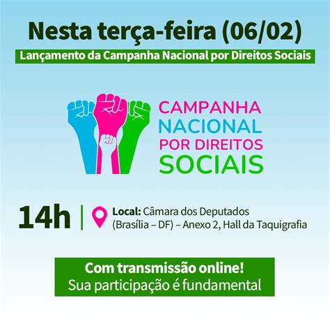 Campanha Nacional Por Direitos Sociais Lan Amento Hoje Presencial E