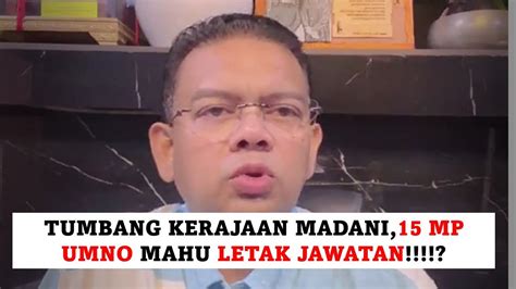 Tumbang Kerajaan Perpaduan Mp Umno Mahu Letak Jawatan