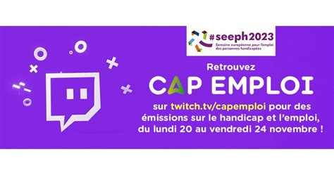 Découvrez la chaîne Twitch Cap emploi en diffusion durant la SEEPH