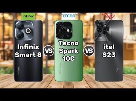 Infinix Smart 8 Vs Tecno Spark 10C Vs Itel S23 YouTube