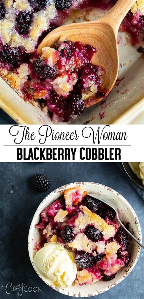 The Pioneer Woman S Blackberry Cobbler The Cozy Cook