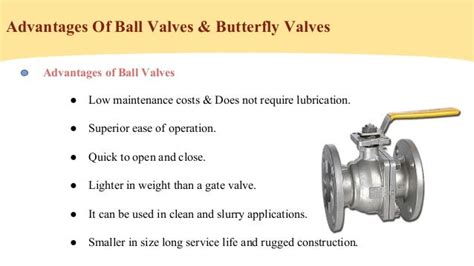 Several Common Features And Advantages Of Ball And Butterfly Valves