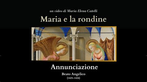 Maria E La Rondine Annunciazione Beato Angelico YouTube