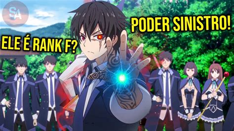 Animes Onde O Protagonista Colocado Em Um Rank F Mas Ele