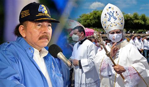 Es Una Dictadura Perfecta Daniel Ortega Arremete Contra La Iglesia