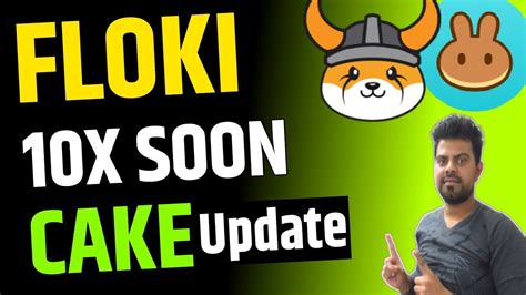 Floki Inu Big Listing Buy Cake Coin News Today Pancakeswap Floki