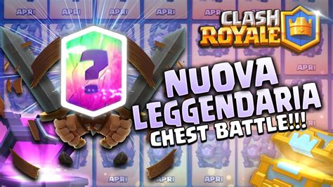 ATTENZIONE NUOVA LEGGENDARIA Chest Battle Apertura Bauli