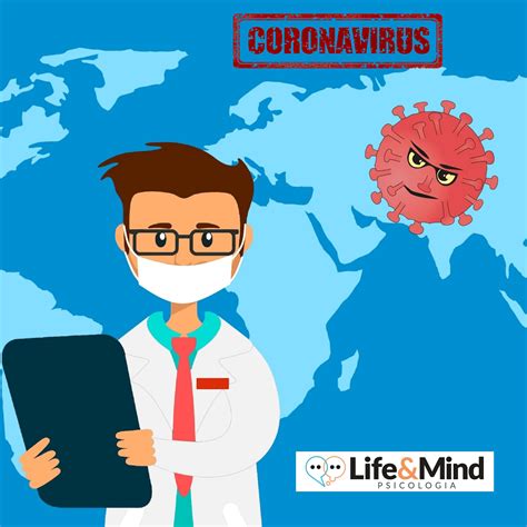 Il Coronavirus Visto Con Gli Occhi Di Uno Psicologo Life Mind