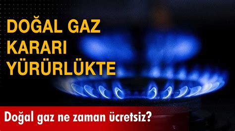 Resmi Gazete de yayımlandı Doğal gaz ne zaman ücretsiz YouTube