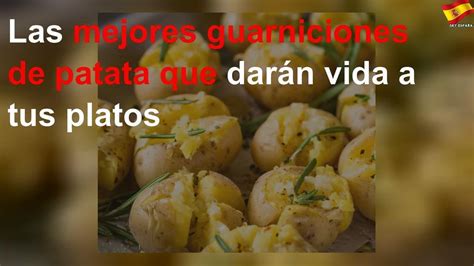 Las mejores guarniciones de patata que darán vida a tus platos YouTube