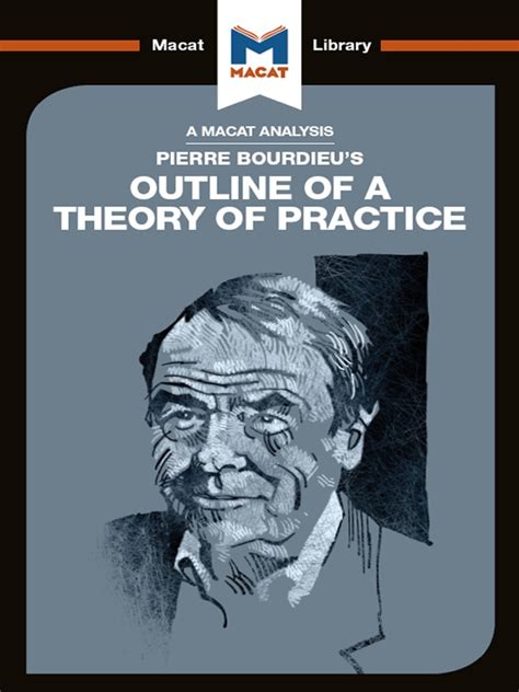 An Analysis of Pierre Bourdieu's Outline of A Theory of Practice by Rodolfo Maggio | PDF ...