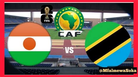 Live Bonge Moja La Niger Vs Tanzania Tazama Balaa La Msuva Samata