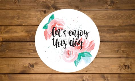 Lets Enjoy This Day Sticker Small Quotes Stickers Etsy Canada