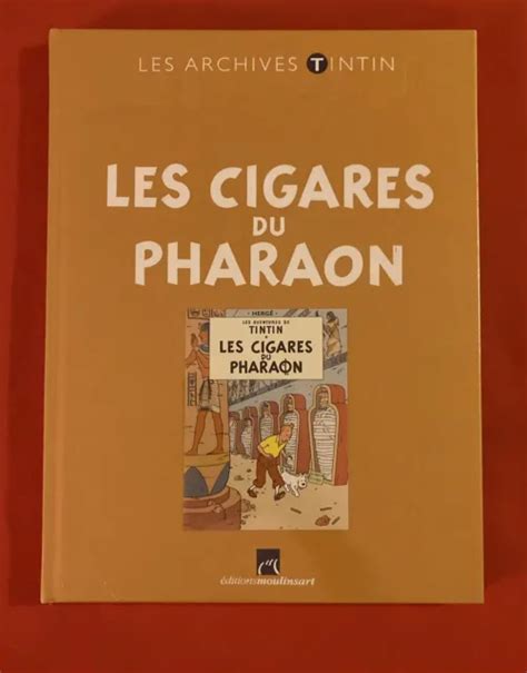 Les Archives Tintin Cigares Du Pharaon Herg Moulinsart Bd Neuf Sous