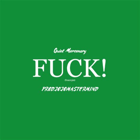 Stream FUCK FREESTYLE Prod Jojomastermind By Quiet Mercenary