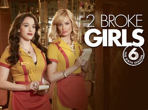 Prime Video 2 Broke Girls Season 6