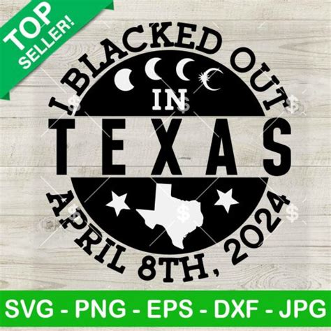 I Blacked Out In Texas Solar Eclipse Svg Total Solar Eclipse