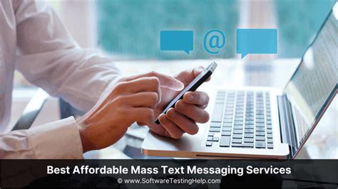 Top Affordable Bulk Mass Text Messaging Services