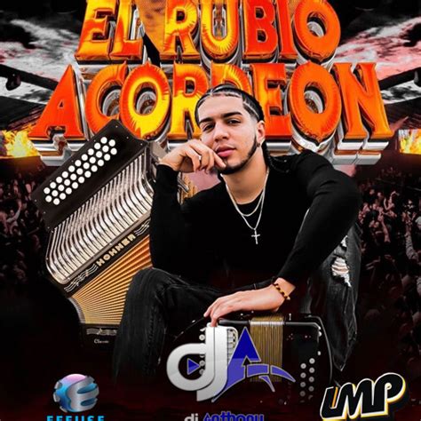 Stream El Rubio Acordeon En Vivo Mix Dj Anthony Lmp By Dj